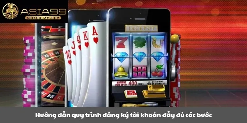 Hướng dẫn quy trình đăng ký tài khoản đầy đủ các bước